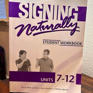 Signing Naturally Units 7-12 Student Set